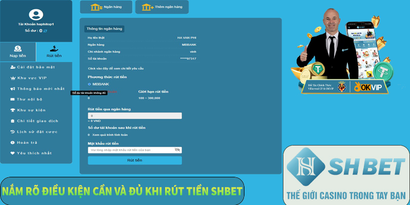 Nắm rõ điều kiện cần và đủ khi rút tiền Shbet